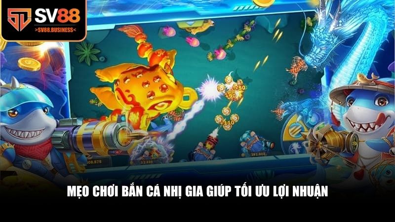Những mẹo bắn cá đơn giản nhưng cực kỳ hiệu quả