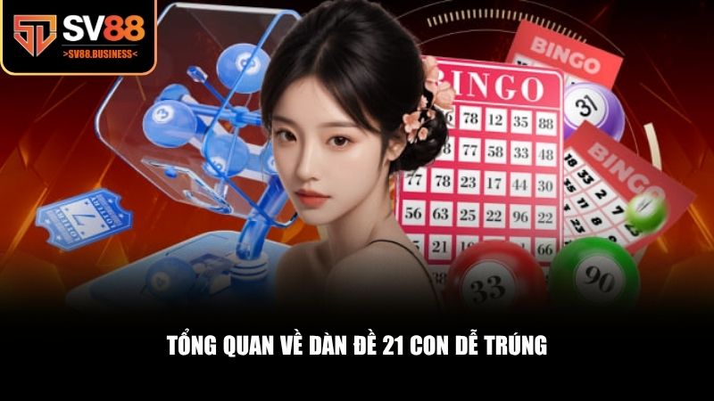 Dàn đề 21 con là lựa chọn phổ biến của nhiều người chơi 