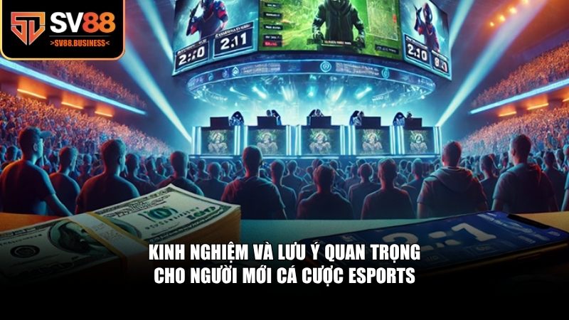 Những kinh nghiệm cá cược esports xương máu bạn nên ghi nhớ