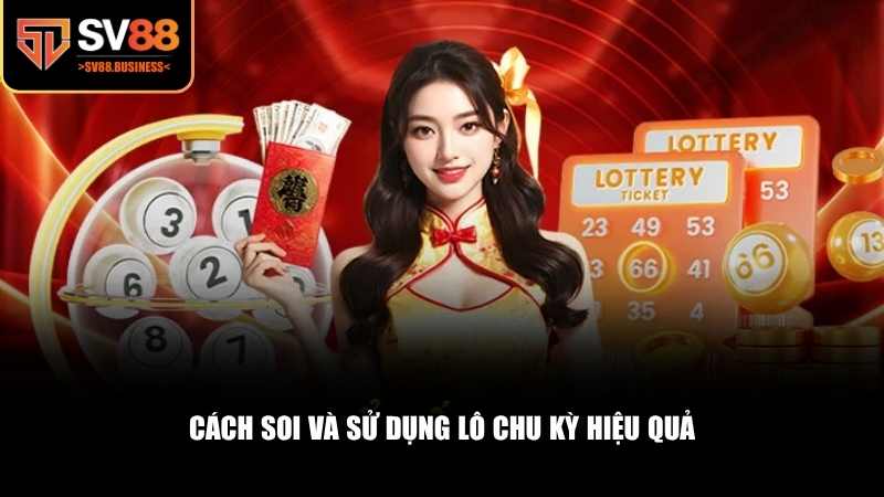 Người chơi có thể soi lô chu kỳ một cách chính xác để đưa ra lựa chọn hợp lý