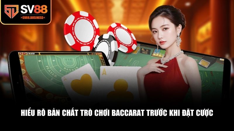 Người chơi cần có cái nhìn tổng quan về Baccarat