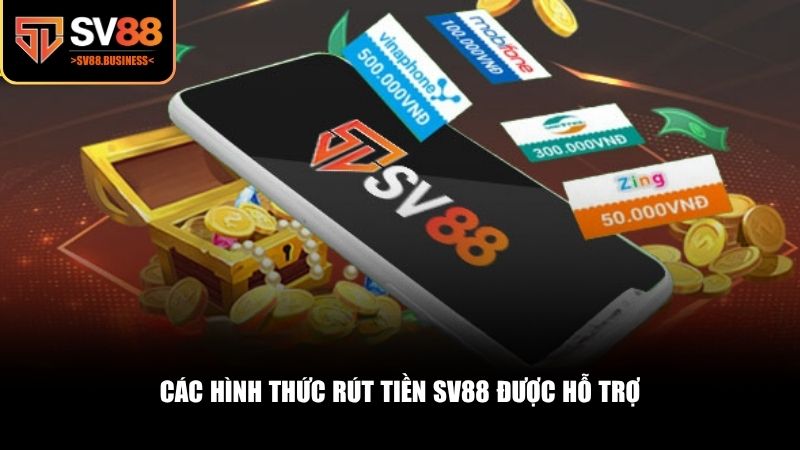 SV88 hiện cung cấp đa dạng hình thức rút tiền, phù hợp với mọi đối tượng người chơi